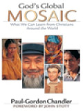God's Global Mosaic: What We Can Learn From Christians Around The World