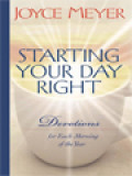 Starting Your Day Right: Devotions For Each Morning Of The Year / Ending Your Day Right: Devotions For Each Morning Of The Year