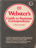 Webster's Guide To Business Correspondence: A Merriam-Webster