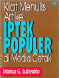 Kiat Menulis Artikel Iptek Populer Di Media Cetak