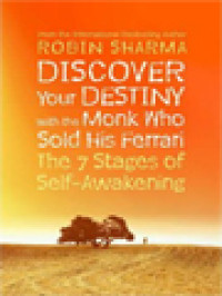 Image of Discover Your Destiny With The Monk Who Sold His Ferrari: The 7 Stages Of Self-Awakening