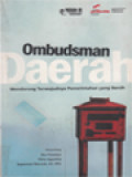 Ombudsman Daerah: Mendorong Terwujudnya Pemerintahan Yang Bersih