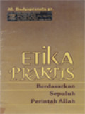 Etika Praktis Berdasarkan Sepuluh Perintah Allah