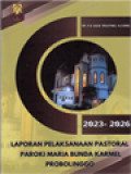 Laporan Pelaksanaan Pastoral Paroki Maria Bunda Karmel Probolinggo 2023-2026