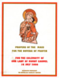 Propers Of The Mass For The Novena Of Prayer: For The Solemnity Of Our Lady Of Mount Carmel 16 July 2006