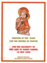 Image of Propers Of The Mass For The Novena Of Prayer: For The Solemnity Of Our Lady Of Mount Carmel 16 July 2006