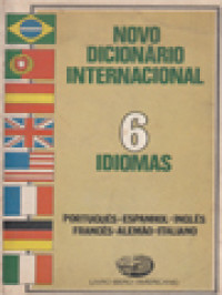 Image of Novo Dicionário Internacional, Em Seis Idiomas: Português-Espanhol-Inglês-Francês-Alemão-Italiano
