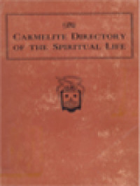 The Carmelite Directory Of The Spiritual Life (Translated From The Latin)