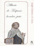 Alberto De Trápani: Hombre Justo - Carta Del Prior General Joseph Chalmers A Toda La Familia Carmelita Con Motivo Del VII Centenario De La Muerte De San Alberto De Trápani