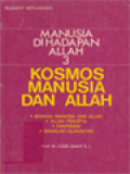 Manusia Di Hadapan Allah 3: Kosmos Manusia Dan Allah