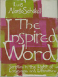 Image of The Inspired Word: Scripture In The Light Of Language And Literature