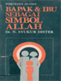 Bapak & Ibu Sebagai Simbol Allah (Psikologi Agama)