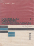 Menuju Negeri Pembebasan I: Satu Pembahasan Mutahir Tentang Nas-Nas Dan Ceritera-Ceritera Kitab Suci