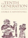 The Tenth Generation: The Origins Of The Biblical Tradition