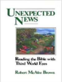 Unexpected News: Reading The Bible With Third World Eyes