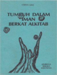 Tumbuh Dalam Iman Berkat Alkitab: Sebuah Kursus Kitab Suci Dasar