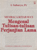 Membaca Kitab Suci: Mengenal Tulisan-Tulisan Perjanjian Lama