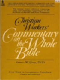 Christian Workers' Commentary On The Whole Bible