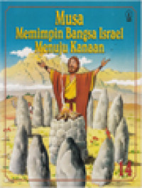 Image of Musa Memimpin Bangsa Israel Menuju Kanaan