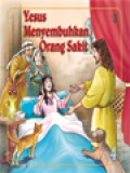 Yesus Menyembuhkan Orang Sakit