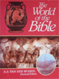 The World Of The Bible: Bible Handbook I / A. S. Van Der Woude (Edited)