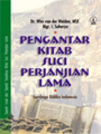 Pengantar Kitab Suci Perjanjian Lama: Sejarah Israel Dan Sejarah Terjadinya Kitab Suci Perjanjian Lama