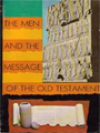 The Men And The Message Of The Old Testament