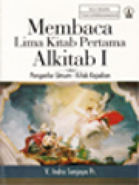 Membaca Lima Kitab Pertama Alkitab I: Pengantar Umum - Kitab Kejadian