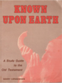 Known Upon Earth: A Study Guide To The Old Testament