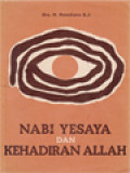 Nabi Yesaya Dan Kehadiran Allah: Membaca Dan Menyelami Nubuat-Nubuat Yesaya (Bab 1 s/d 12)