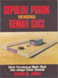 Sepuluh Pokok Mengenai Kemah Suci: Untuk Persekutuan Muda-Mudi Atau Sebagai Bahan Ceramah