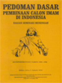 Pedoman Dasar Pembinaan Calon Imam Di Indonesia (Bagian Seminari Menengah)