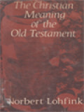 The Christian Meaning Of The Old Testament