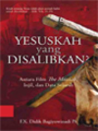 Yesuskah Yang Disalibkan? Antara Film The Messiah, Injil, Dan Data Sejarah