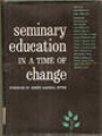 Seminary Education In A Time Of Change / James Michael Lee, Louis J. Putz (Edited)