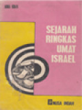 Sejarah Ringkas Umat Israel: Dari Permulaan Sampai Zaman Islam