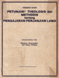 Petunjuk-Petunjuk Theologis Dan Methodis Tentang Pengajaran Perjanjian Lama