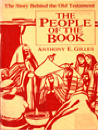 The People Of The Book: The Story Behind The Old Testament