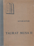 Kitab Sutji - Kitab-Kitab Taurat Musa II: Kitab Tjatjahdjiwa - Ulang Tutur