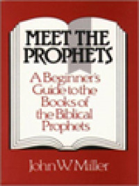 Image of Meet The Prophets: A Beginner's Guide To The Books Of The Biblical Prophets