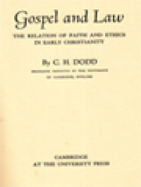 Gospel And Law: The Relation Of Faith And Ethics In Early Christianity
