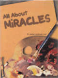 All About Miracles, A Miracle Is A Divine Intervention In Human History