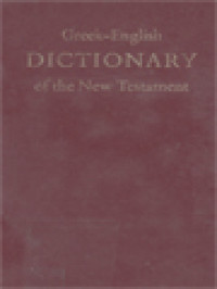 Greek-English Dictionary Of The New Testament