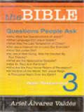 The Bible: Questions People Ask 3. New Testament