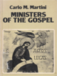 Image of Ministers Of The Gospel: Meditations On St. Luke's Gospel