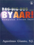 Dag-Dig-Dug... Byaar! - Kumpulan Ulasan Injil