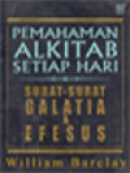 Pemahaman Alkitab Setiap Hari: Surat-Surat Galatia & Efesus