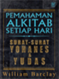 Pemahaman Alkitab Setiap Hari: Surat-Surat Yohanes & Yudas