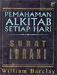 Pemahaman Alkitab Setiap Hari: Surat Ibrani