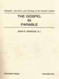 The Gospel In Parable: Metaphor, Narrative, And Theology In The Synoptic Gospels